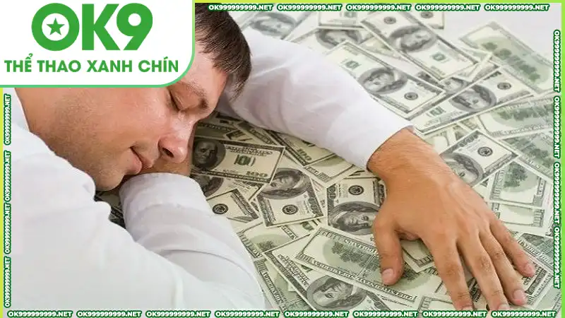 Nhiều lý do khiến chúng ta mơ thấy tiền Nhiều lý do khiến chúng ta mơ thấy tiền